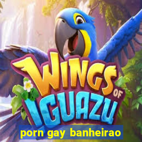 porn gay banheirao