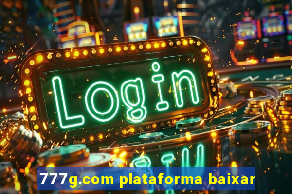 777g.com plataforma baixar