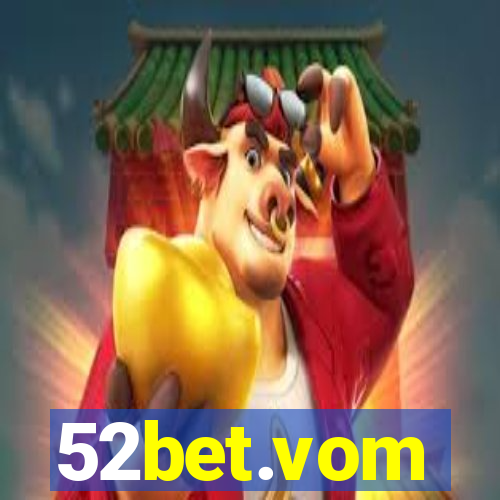 52bet.vom