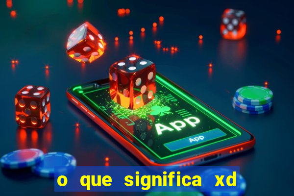 o que significa xd em jogos