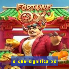 o que significa xd em jogos