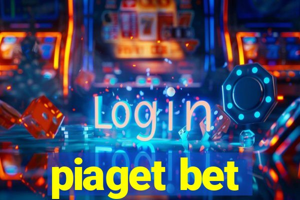 piaget bet