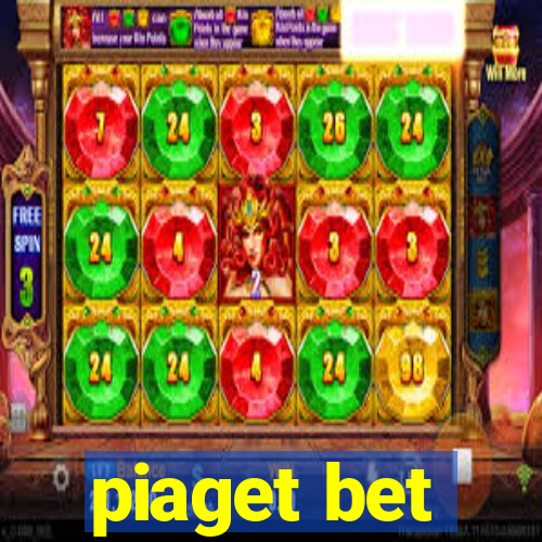 piaget bet