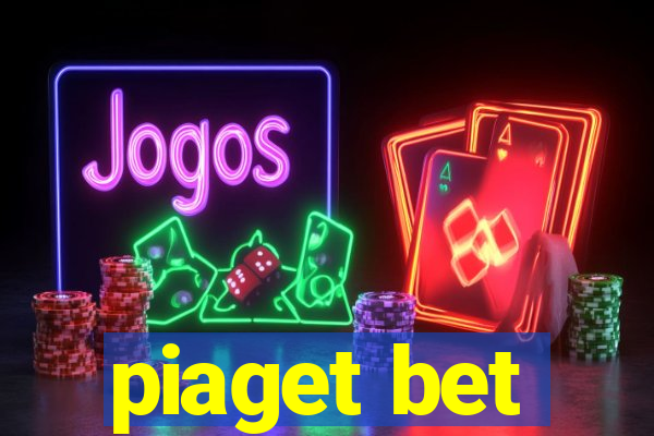 piaget bet