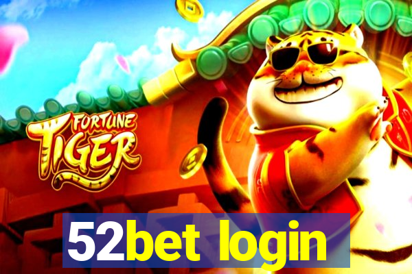 52bet login