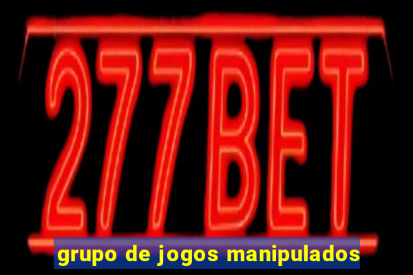 grupo de jogos manipulados