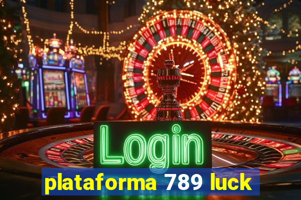 plataforma 789 luck