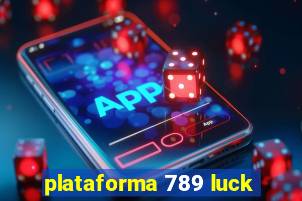 plataforma 789 luck