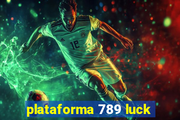 plataforma 789 luck