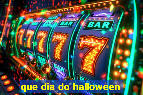 que dia do halloween