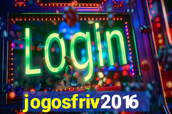 jogosfriv2016