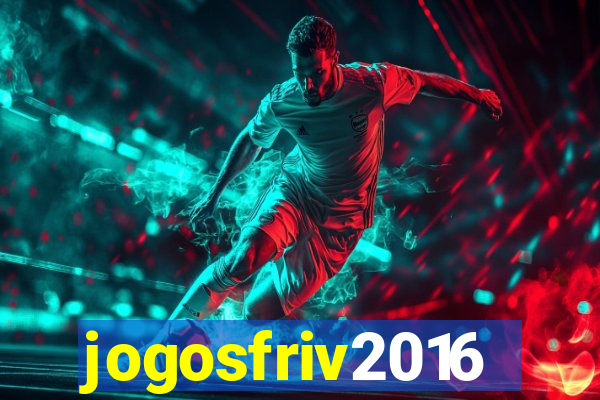 jogosfriv2016