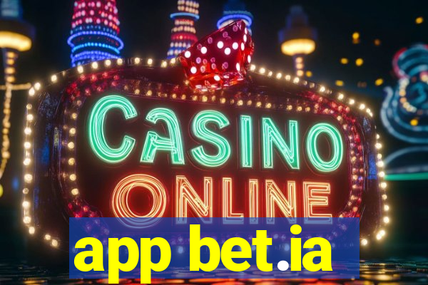 app bet.ia