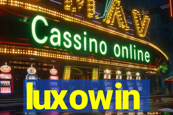 luxowin