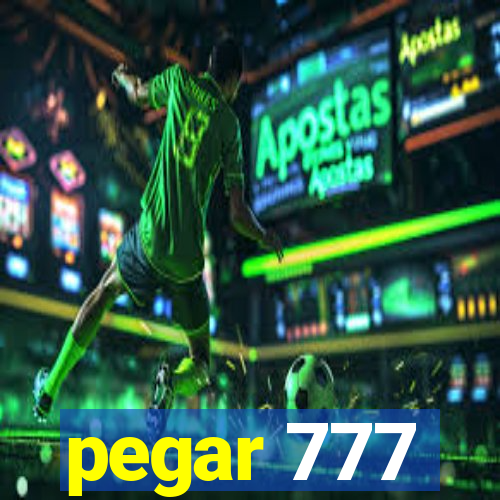 pegar 777