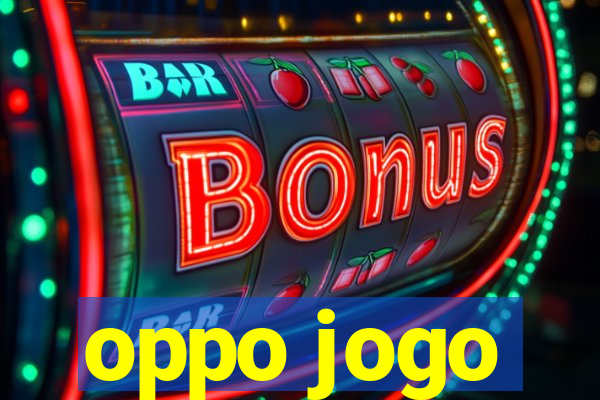 oppo jogo