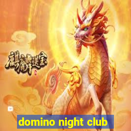 domino night club