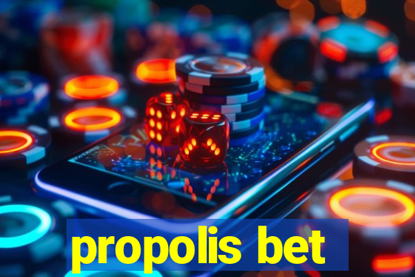 propolis bet