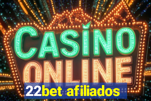 22bet afiliados