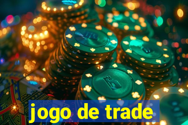 jogo de trade