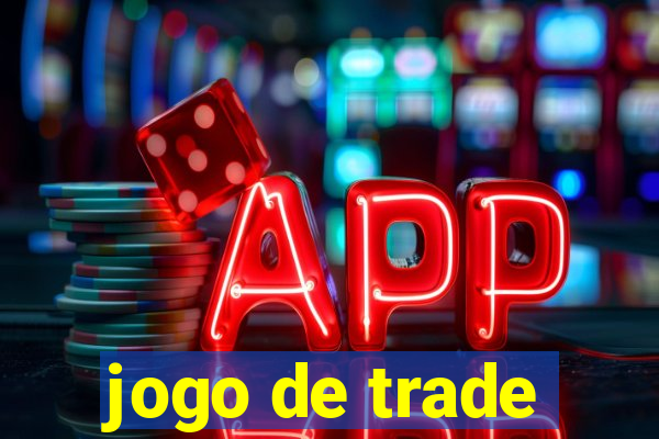 jogo de trade