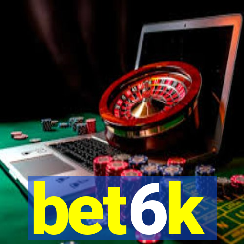 bet6k