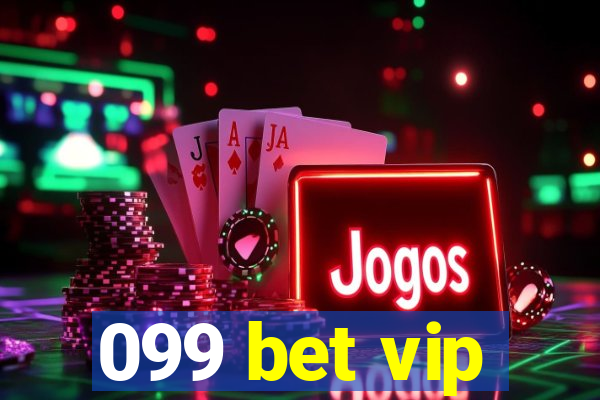 099 bet vip