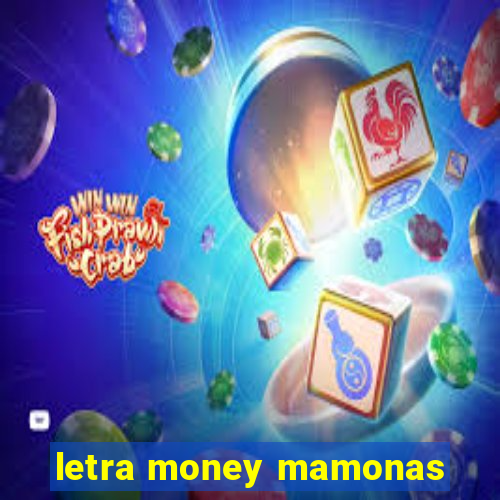 letra money mamonas