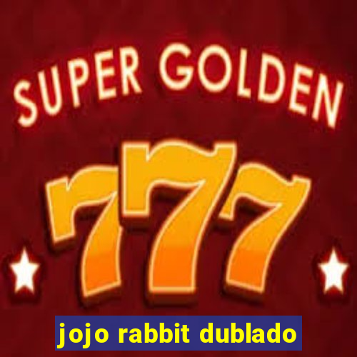 jojo rabbit dublado