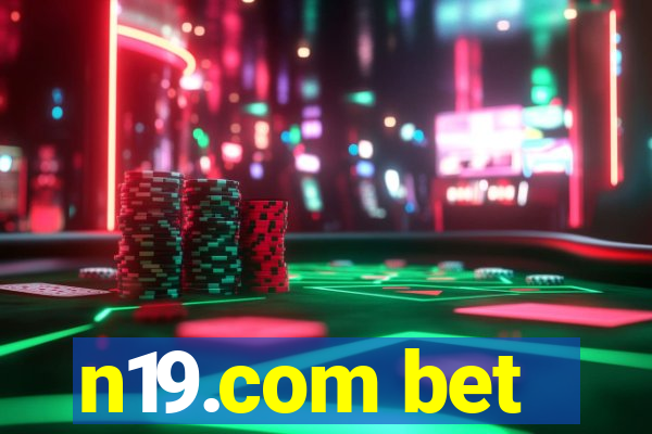 n19.com bet