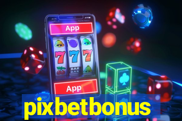 pixbetbonus