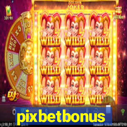 pixbetbonus