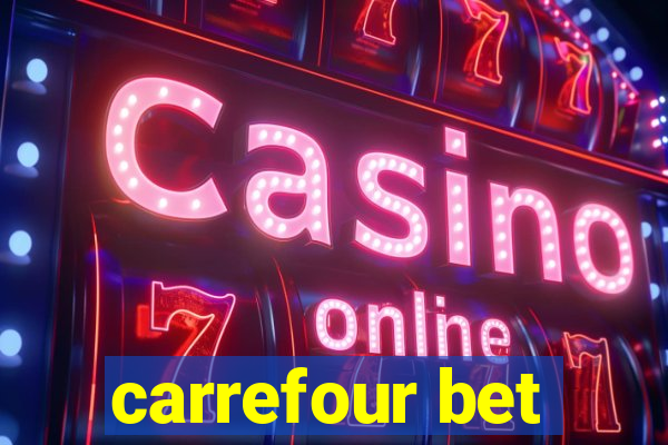 carrefour bet