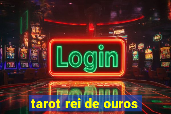 tarot rei de ouros