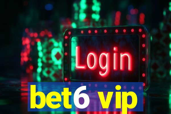 bet6 vip