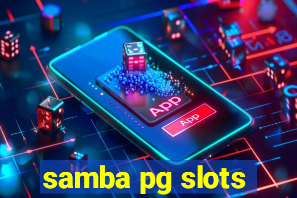 samba pg slots