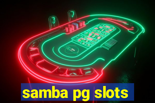 samba pg slots