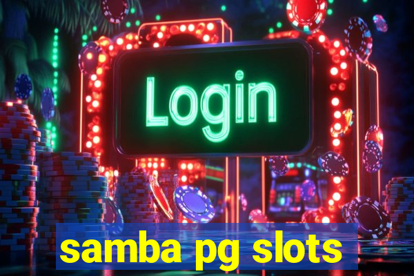 samba pg slots