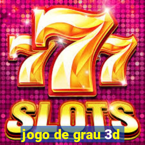 jogo de grau 3d