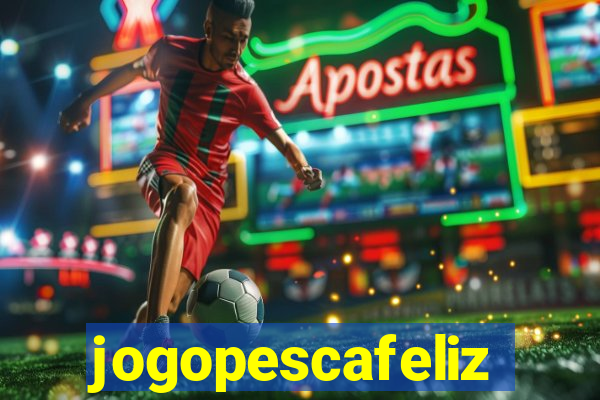 jogopescafeliz