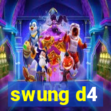 swung d4