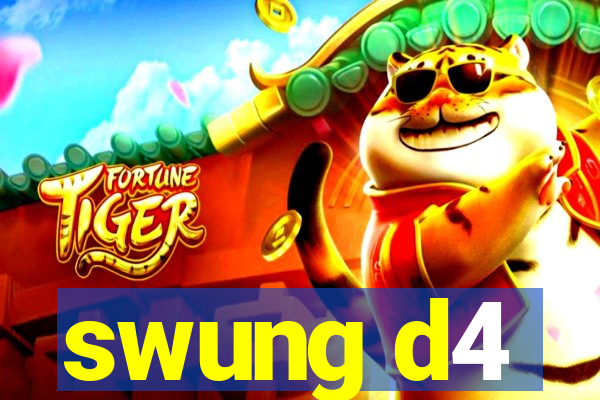 swung d4