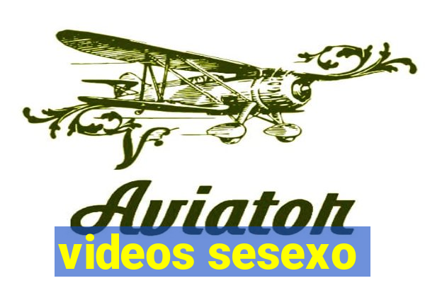 videos sesexo