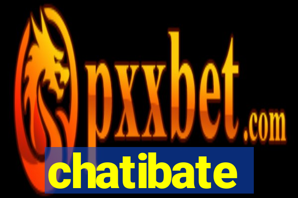 chatibate