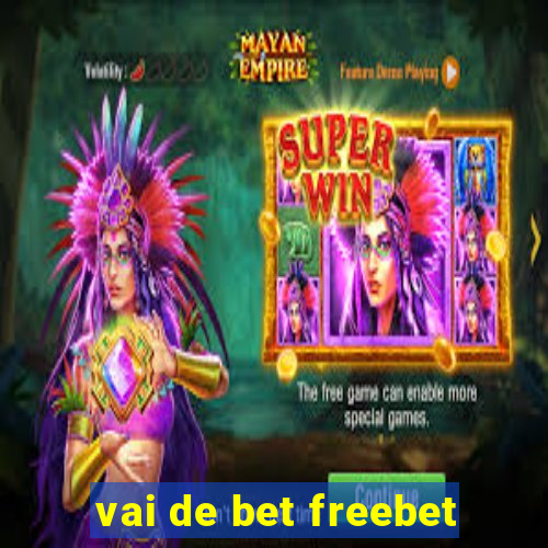 vai de bet freebet