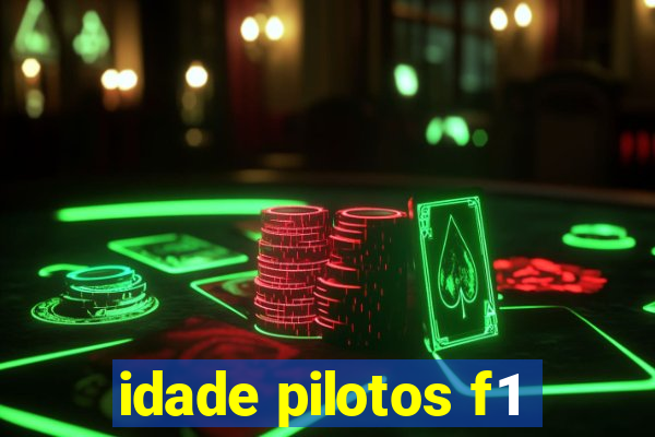 idade pilotos f1