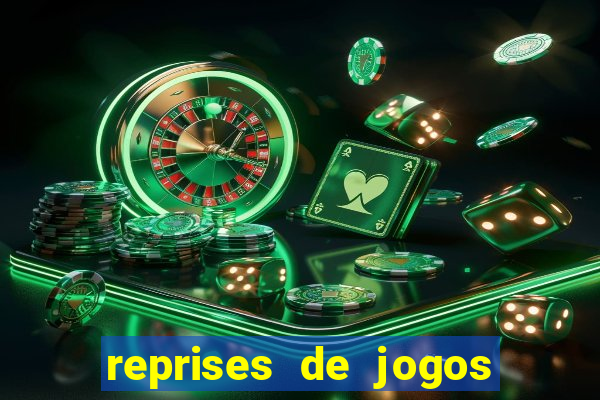 reprises de jogos de futebol