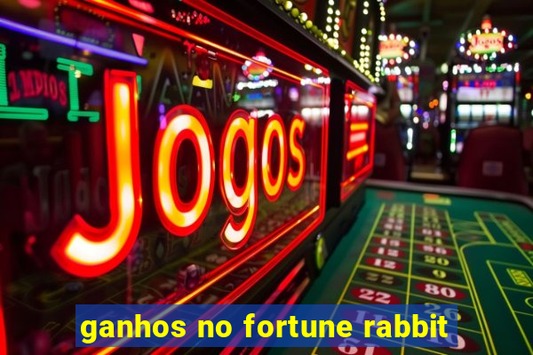 ganhos no fortune rabbit