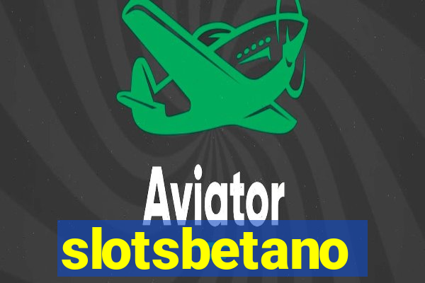 slotsbetano