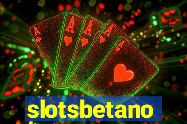 slotsbetano